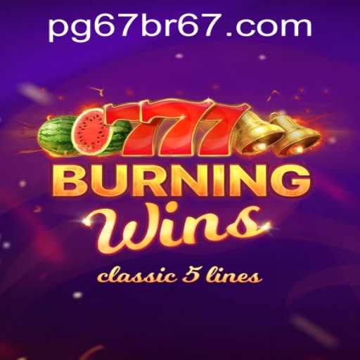 Experience Thrills with BurningWins and pg67bet PH Login