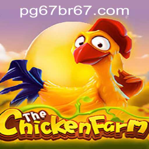 Exploring the Egg-citing World of ChickenFarm and the PG67bet PH Login