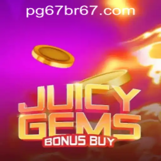 JuicyGemsBonusBuy: Explore the Thrills at pg67bet PH Login
